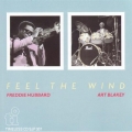 Art Blakey, Freddie Hubbard - Feel the Wind Art Blakey, Freddie Hubbard - Feel the Wind